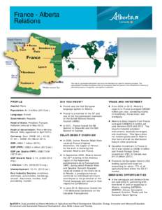 France - Alberta Relations This map is a generalized illustration only and is not intended to be used for reference purposes. The representation of political boundaries does not necessarily reflect the position of the Go