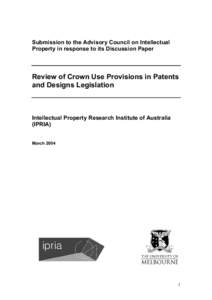 Submission to the Advisory Council on Intellectual Property in response to its Discussion Paper Review of Crown Use Provisions in Patents and Designs Legislation