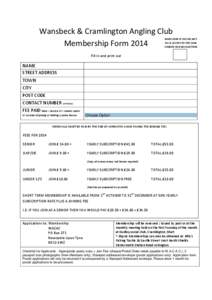 Wansbeck & Cramlington Angling Club Membership Form 2014 MARK HERE IF YOU DO NOT HAVE ACCESS TO THE CLUB WEBSITE FOR NEWSLETTERS