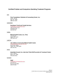 Certified Problem and Compulsive Gambling Treatment Programs  ADA Firm Foundations Visitation & Counseling Center, Inc. 225 W. 14th St.