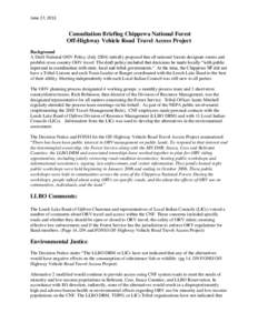 June 27, 2011  Consultation Briefing Chippewa National Forest Off-Highway Vehicle Road Travel Access Project Background A Draft National OHV Policy (July[removed]initially proposed that all national forests designate route