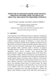 4 PREDICTING IN UNGAUGED BASINS USING PHYSICAL PRINCIPLES OBTAINED USING THE DEDUCTIVE, INDUCTIVE, AND ABDUCTIVE REASONING APPROACH John W. Pomeroy1, Xing Fang1, Kevin Shook1, and Paul H. Whitfield1,2,3 1Centre