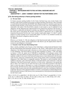 20 USC 76o NB: This unofficial compilation of the U.S. Code is current as of Jan. 4, 2012 (see http://www.law.cornell.edu/uscode/uscprint.html). TITLE 20 - EDUCATION CHAPTER 3 - SMITHSONIAN INSTITUTION, NATIONAL MUSEUMS 