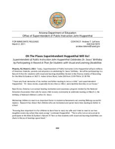 Arizona Department of Education Office of Superintendent of Public Instruction John Huppenthal FOR IMMEDIATE RELEASE March 2, 2011  CONTACT: Andrew T. LeFevre