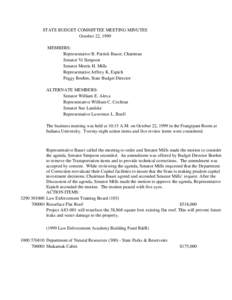 STATE BUDGET COMMITTEE MEETING MINUTES October 22, 1999 MEMBERS: Representative B. Patrick Bauer, Chairman Senator Vi Simpson Senator Morris H. Mills