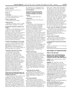 Federal Register / Vol. 62, No[removed]Tuesday, November 18, [removed]Notices Dated: November 5, 1997. Patrick F. Kennedy, Assistant Secretary for the Bureau of Administration. STATE–23