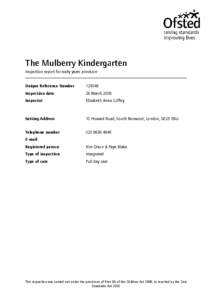 The Mulberry Kindergarten Inspection report for early years provision Unique Reference Number[removed]