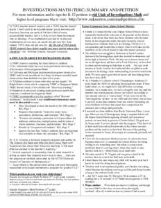 INVESTIGATIONS MATH (TERC) SUMMARY AND PETITION For more information and to sign the K-12 petition to rid Utah of Investigations Math and higher level programs like it visit: http://www.oaknorton.com/mathpetition.cfm 