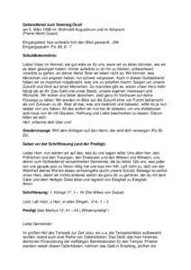 Gottesdienst zum Sonntag Oculi am 5. März 1999 im Wohnstift Augustinum und im Arkanum (Pfarrer Martin Quaas) Eingangslied: Nun aufwärts froh den Blick gewandt[removed]Eingangspsalm: Ps. 68, 6 - 7