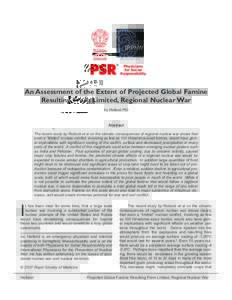 An Assessment of the Extent of Projected Global Famine Resulting From Limited, Regional Nuclear War Ira Helfand, MD Abstract  I
