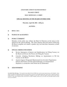 COASTSIDE COUNTY WATER DISTRICT 766 MAIN STREET HALF MOON BAY, CASPECIAL MEETING OF THE BOARD OF DIRECTORS Thursday, April 28, 2016 – 4:00 p.m. AGENDA