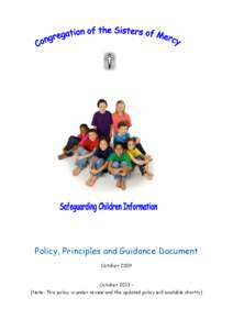 Policy, Principles and Guidance Document October 2009 October[removed]Note: This policy is under review and the updated policy will available shortly)  Contents