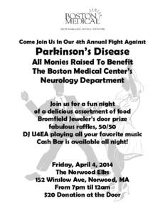 Come Join Us In Our 4th Annual Fight Against  Parkinson’s Disease All Monies Raised To Benefit The Boston Medical Center’s