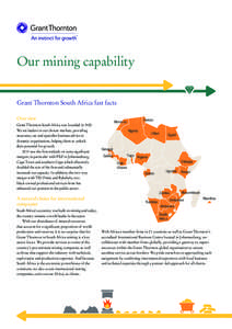 Our mining capability Grant Thornton South Africa fast facts Overview Grant Thornton South Africa was founded in[removed]We are leaders in our chosen markets, providing assurance, tax and specialist business advice to