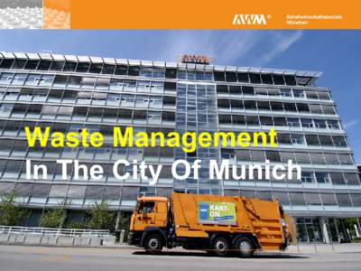 Waste Management In The City Of Munich date  Waste Management Corporation Munich –