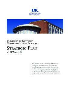 University of Kentucky College of Health Sciences Strategic Plan[removed]