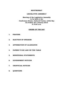 MONTSERRAT LEGISLATIVE ASSEMBLY Meeting of the Legislative Assembly to be held at the Conference Room, Cultural Centre, Little Bay On Friday 23rd January 2015
