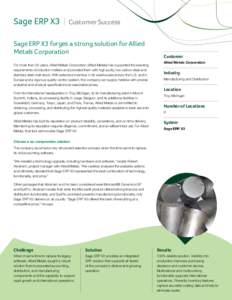 Sage ERP X3  I Customer Success Sage ERP X3 forges a strong solution for Allied Metals Corporation