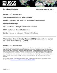 Landsat Update  Volume 6 Issue 3, 2012 Landsat 40th Anniversary The LandsatLook Viewer Now Available