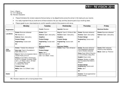 YR11 REVISION 2014 From: J Pilgrim To: Yr11 Students Re: Revision Sessions 