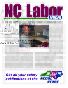 NC Labor September/October 2007 LEDGER  NCDOL Debuts New Online Safety Training for Free