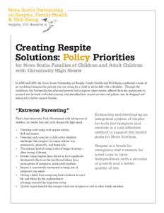    Creating Respite Solutions: Policy Priorities  for Nova Scotia Families of Children and Adult Children