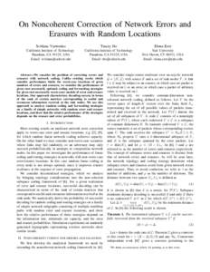 On Noncoherent Correction of Network Errors and Erasures with Random Locations Svitlana Vyetrenko Tracey Ho