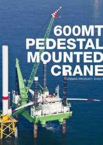 600MT PEDESTAL MOUNTED CRANE HUISMAN PRODUCT SHEET