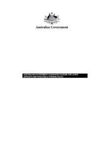 AUSTRALIAN GOVERNMENT GUARANTEE SCHEME FOR LARGE DEPOSITS AND WHOLESALE FUNDING RULES CONTENTS  1.