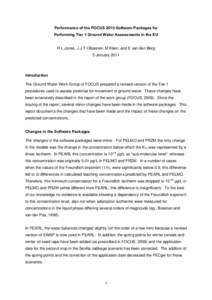 Performance of the FOCUS 2010 Software Packages for Performing Tier 1 Ground Water Assessments in the EU R L Jones, J J T I Boesten, M Klein, and E van den Berg 5 January 2011