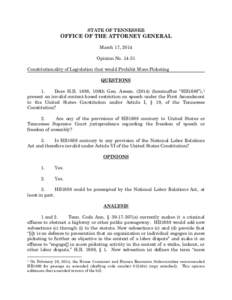 STATE OF TENNESSEE  OFFICE OF THE ATTORNEY GENERAL March 17, 2014 Opinion No[removed]Constitutionality of Legislation that would Prohibit Mass Picketing