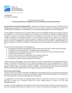 COMMUNIQUÉ Pour diffusion immédiate Plan paysage de la route 138 Une étape importante pour l’image de la route 138, de Boischatel à Baie-Sainte-Catherine  Baie-Saint-Paul, le mercredi 25 septembre 2013 – Après d