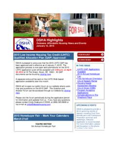 DSHA Highlights Delaware Affordable Housing News and Events January 13, [removed]Low Income Housing Tax Credit (LIHTC) Qualified Allocation Plan (QAP) Approved!