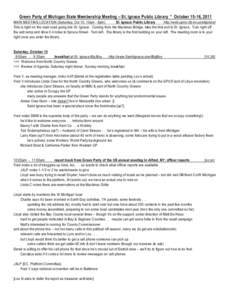 Green Party of Michigan State Membership Meeting – St. Ignace Public Library * October 15-16, 2011  MAIN MEETING LOCATION (Saturday, Oct 15, 10am - 6pm) St. Ignace Public Library http://web.uproc.lib.mi.us/stignace/ Th