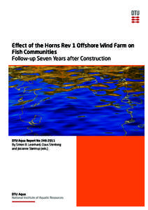 Effect of the Horns Rev 1 Offshore Wind Farm on Fish Communities Follow-up Seven Years after Construction DTU Aqua Report NoBy Simon B. Leonhard, Claus Stenberg