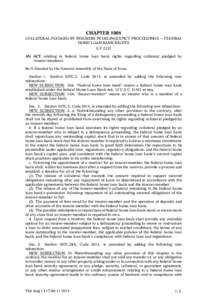 CHAPTER 1008 COLLATERAL PLEDGED BY INSURERS IN DELINQUENCY PROCEEDINGS — FEDERAL HOME LOAN BANK RIGHTS S.F[removed]AN ACT relating to federal home loan bank rights regarding collateral pledged by insurer-members.