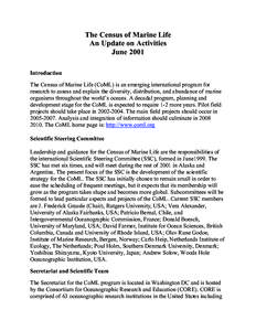 The Census of Marine Life An Update on Activities June 2001 Introduction The Census of Marine Life (CoML) is an emerging international program for research to assess and explain the diversity, distribution, and abundance