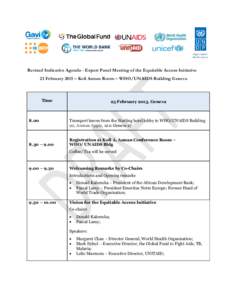 Revised Indicative Agenda - Expert Panel Meeting of the Equitable Access Initiative 23 February 2015 – Kofi Annan Room – WHO/UNAIDS Building Geneva Time  8.00