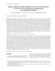 Acta bot. bras. 23(1): Fungos conidiais associados ao folhedo de Clusia melchiorii Gleason e C. nemorosa G. Mey. (Clusiaceae) em fragmento de Mata Atlântica, BA, Brasil1 Flávia Rodrigues Barbosa2,3,4, Leo