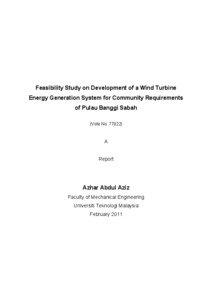 Feasibility Study on Development of a Wind Turbine Energy Generation System for Community Requirements of Pulau Banggi Sabah