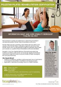 POLESTAR PILATES REHABILITATION Certification  Intake starts February[removed]INFORMATION NIGHT and CORE STABILITY WORKSHOP