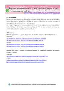 Informations plurilingues sur la vie quotidienne  A Nouv eau ré gi me d ’ad mi ni st rat ion du s é jou r d e s r és id ent s ét ra ng er s au Ja pon Nouv e au s ys t èm e d ’ e nr egi st r em ent d es ét ra ng