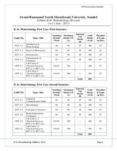 SRTM University, Nanded  Swami Ramanand Teerth Marathwada University, Nanded Syllabus B.Sc. Biotechnology (Revised) (w.e.f. June[removed]B. Sc. Biotechnology First Year (First Semester)