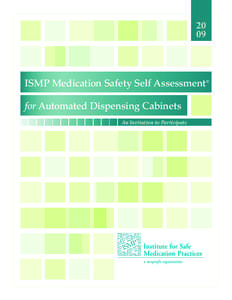 20 09 ISMP Medication Safety Self Assessment for Automated Dispensing Cabinets An Invitation to Participate