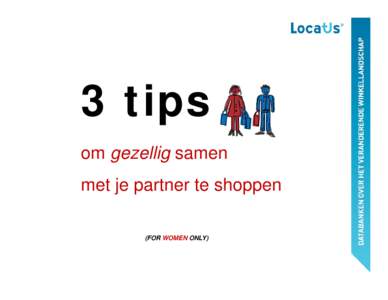 3 tips om gezellig samen met je partner te shoppen (FOR WOMEN ONLY)  Missie: Ga naar G-Star en koop een spijkerbroek