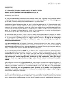 Doha, 28 NovemberOPEN LETTER To: Environment Ministers and delegates of all UNFCCC Parties Subject: Increase ambition and close loopholes at COP18 Dear Minister, Dear Delegate,