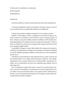 Il Volontariato tra disabilità, arte e telematica Paolo Pasquinelli  Introduzione Se dovessimo definire i volontari di questa fine secolo direi molto semplicemente: