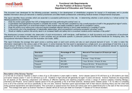 Functional Job Requirements For the Position of Science Teacher Department of Education and Training This document was developed for the following purposes: assisting in the development of rehabilitation programs for inj