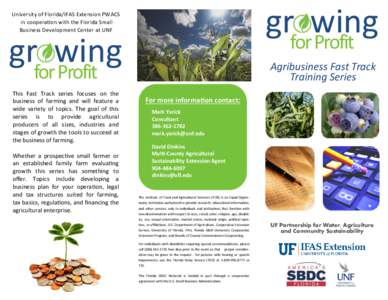 grforwing Profit University of Florida/IFAS Extension PWACS in cooperation with the Florida Small Business Development Center at UNF