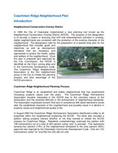 Coachman Ridge Neighborhood Plan Introduction Neighborhood Conservation Overlay District In 1999 the City of Clearwater implemented a new planning tool known as the Neighborhood Conservation Overlay District (NCOD). The 